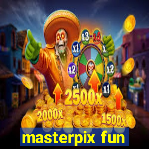 masterpix fun